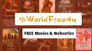 Worldfree4u: Free Movies At Your Fingertips